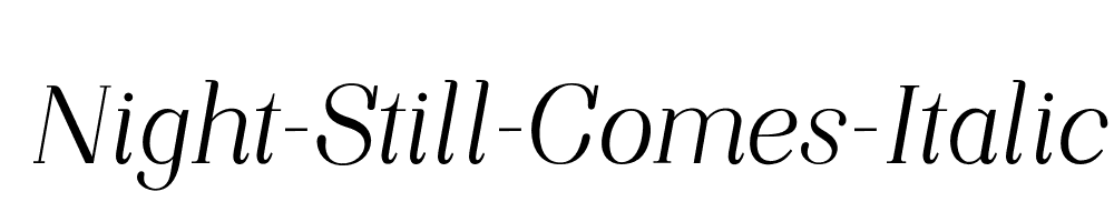 Night-Still-Comes-Italic