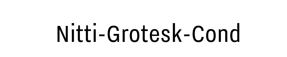 Nitti-Grotesk-Cond