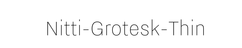 Nitti-Grotesk-Thin