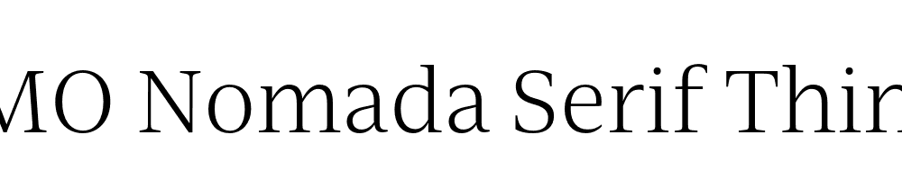 FSP DEMO Nomada Serif Thin Regular