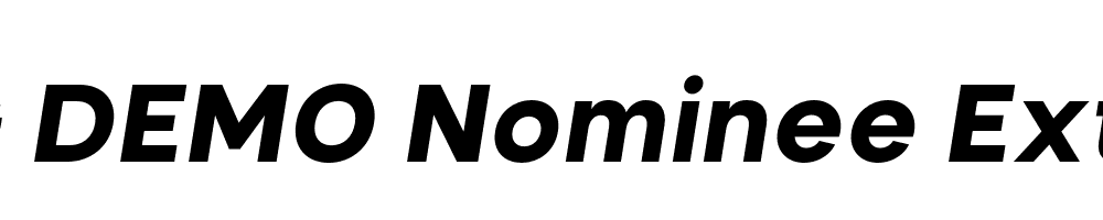  DEMO Nominee Extra Bold Italic