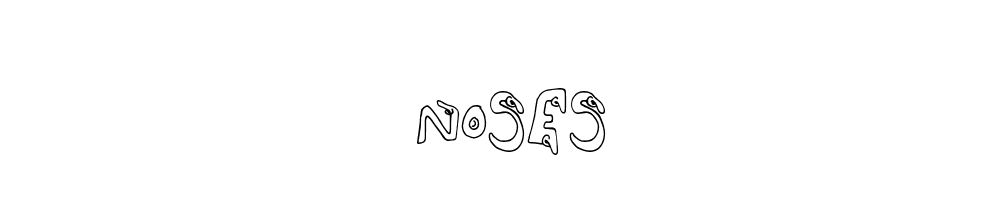 Noses