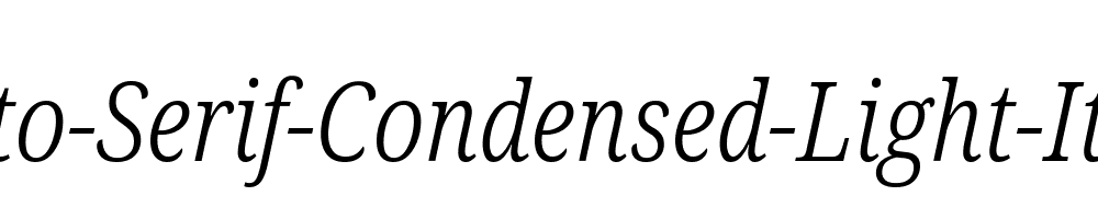 Noto-Serif-Condensed-Light-Italic