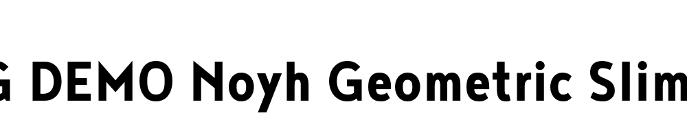  DEMO Noyh Geometric Slim Bold Regular