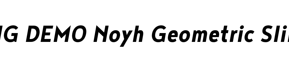  DEMO Noyh Geometric Slim Bold Italic