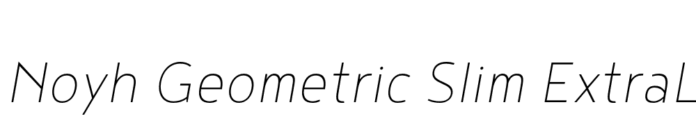  DEMO Noyh Geometric Slim ExtraLight Italic