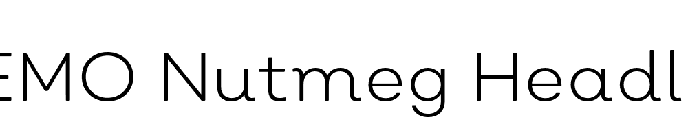  DEMO Nutmeg Headline Light Regular