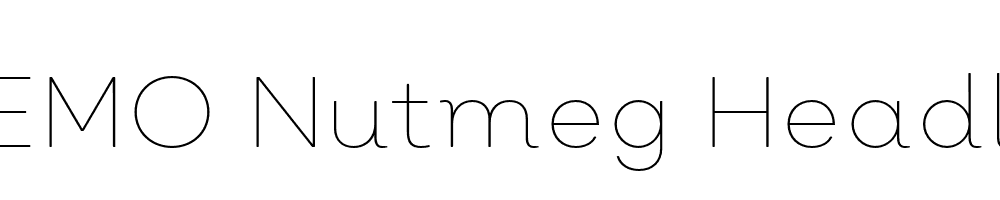  DEMO Nutmeg Headline Thin Regular