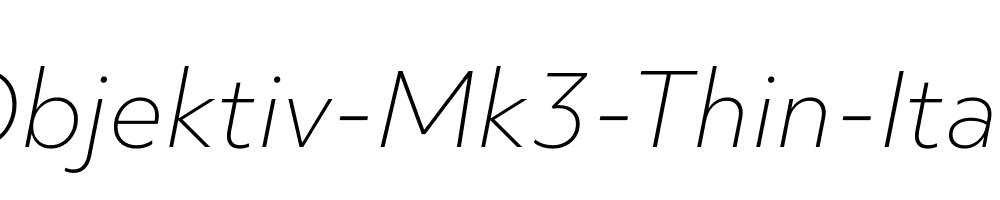 Objektiv-Mk3-Thin-Italic