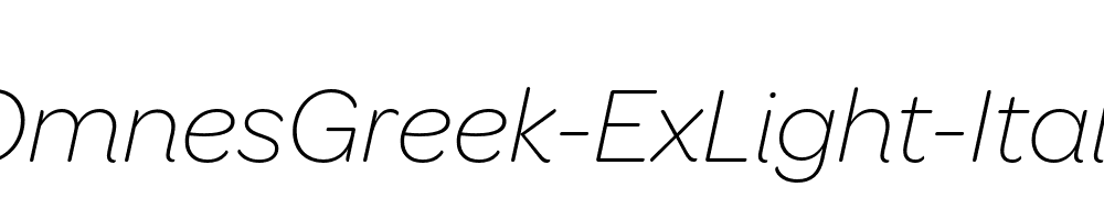 OmnesGreek-ExLight-Italic