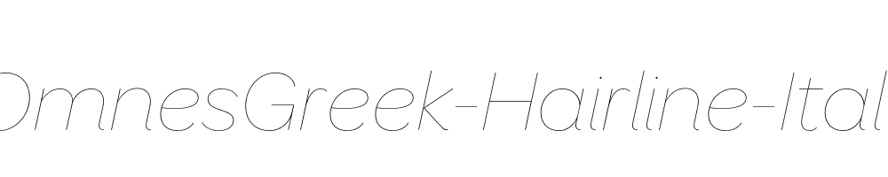 OmnesGreek-Hairline-Italic