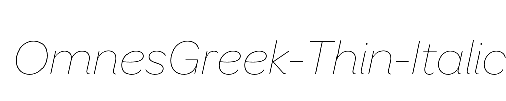 OmnesGreek-Thin-Italic