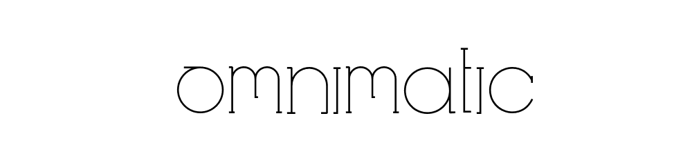 Omnimatic