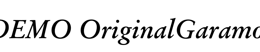  DEMO OriginalGaramond BT Bold Italic