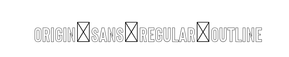 Origin-Sans-Regular-Outline