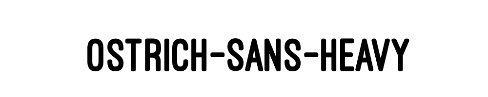 Ostrich-Sans-Heavy