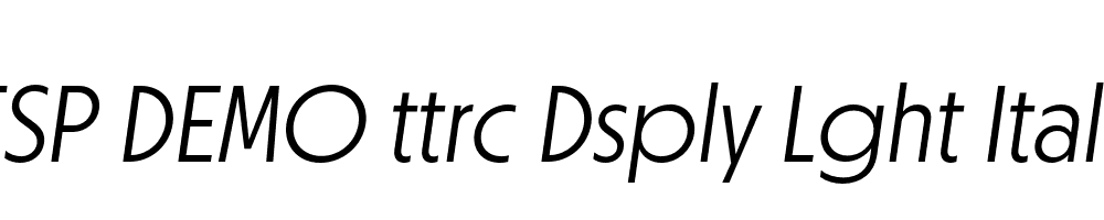 FSP DEMO ttrc Dsply Lght Italic