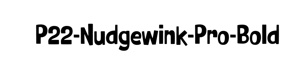 P22-Nudgewink-Pro-Bold