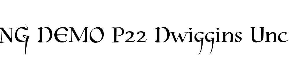  DEMO P22 Dwiggins Uncial Regular