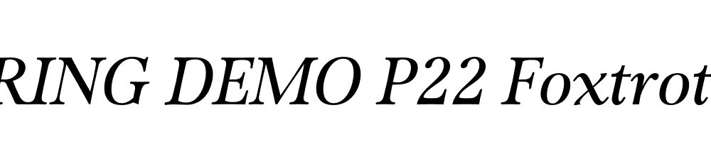  DEMO P22 Foxtrot Pro Italic