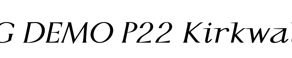  DEMO P22 Kirkwall Bold Italic