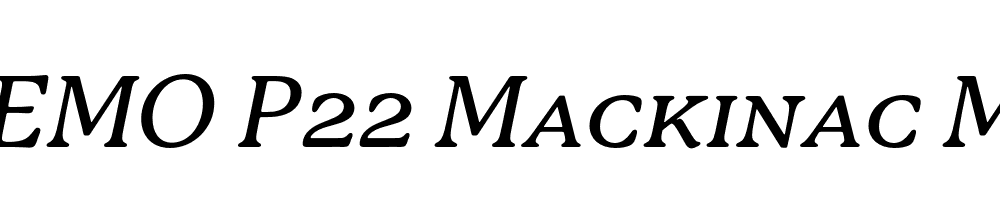  DEMO P22 Mackinac Medium SC Italic