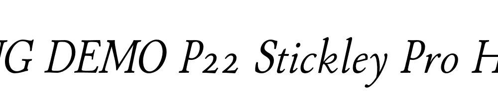  DEMO P22 Stickley Pro Headline Italic