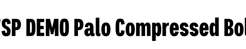 FSP DEMO Palo Compressed Bold