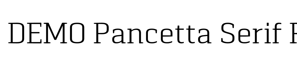  DEMO Pancetta Serif Pro Lt Regular