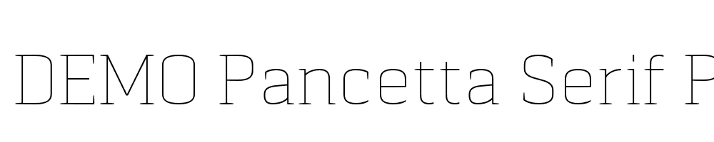  DEMO Pancetta Serif Pro Th Regular