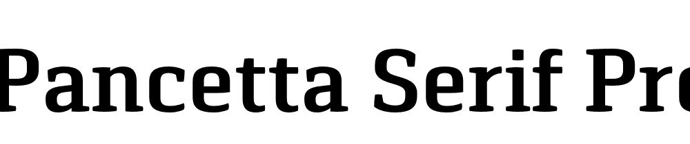 Pancetta Serif Pro