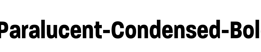 Paralucent-Condensed-Bold