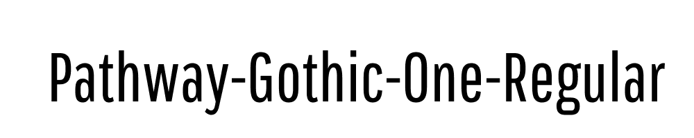 Pathway-Gothic-One-Regular