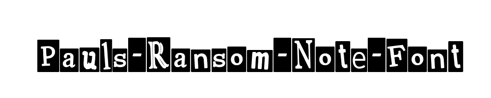 Pauls-Ransom-Note-Font