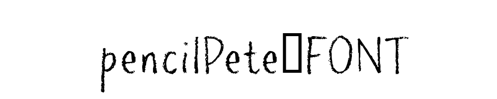 pencilPete-FONT