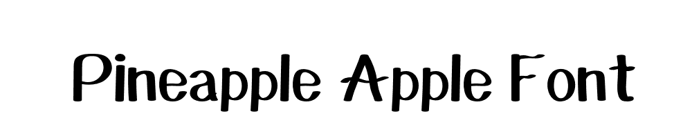 Pineapple Apple Font