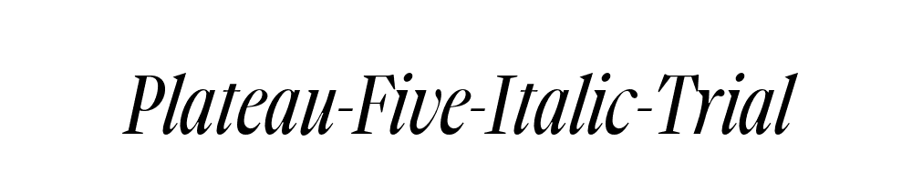 Plateau-Five-Italic-Trial