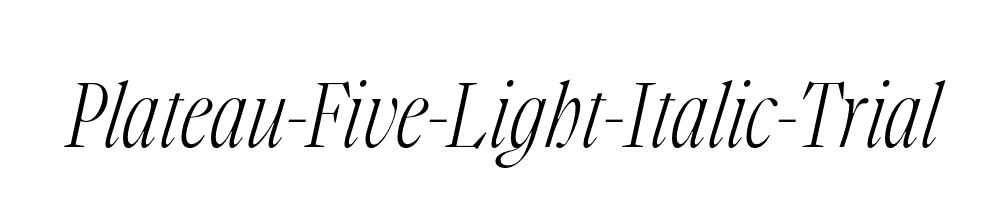 Plateau-Five-Light-Italic-Trial