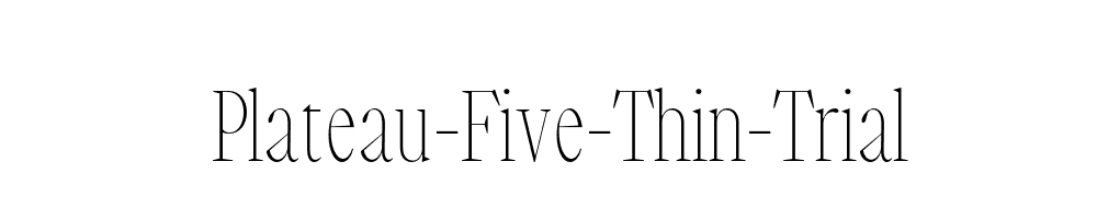 Plateau-Five-Thin-Trial