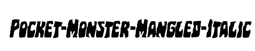 Pocket-Monster-Mangled-Italic