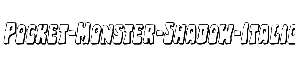 Pocket-Monster-Shadow-Italic