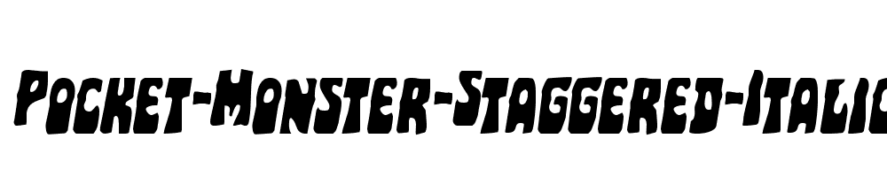 Pocket-Monster-Staggered-Italic