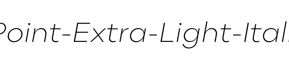 Point-Extra-Light-Italic