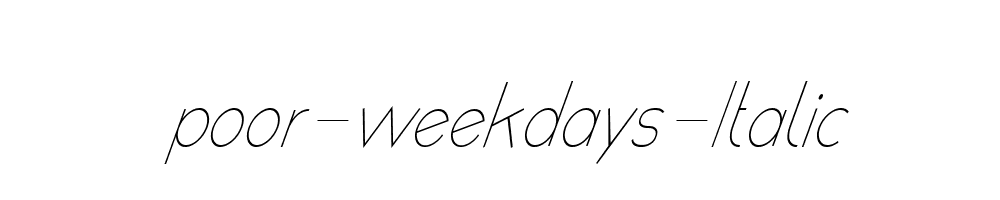 poor-weekdays-Italic