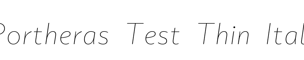 Portheras-Test-Thin-Italic