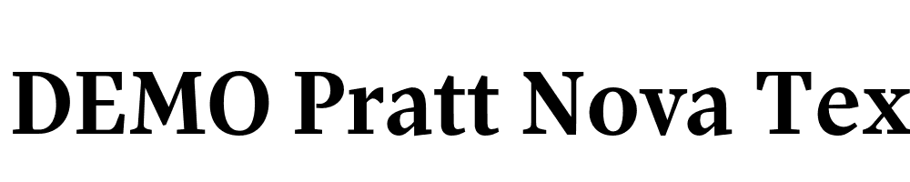  DEMO Pratt Nova Text Bold Regular