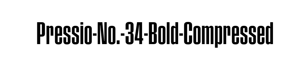 Pressio-No.-34-Bold-Compressed