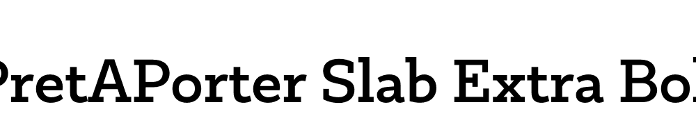  DEMO PretAPorter Slab Extra Bold Regular