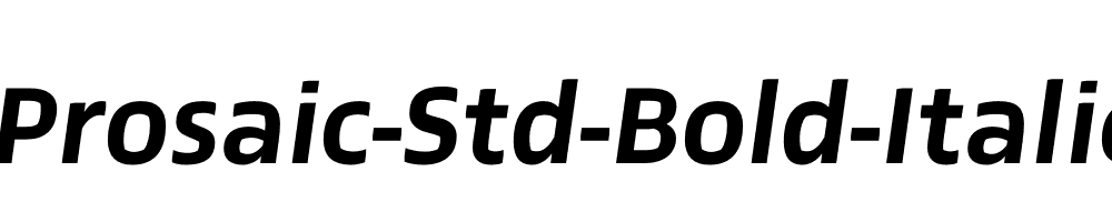 Prosaic-Std-Bold-Italic