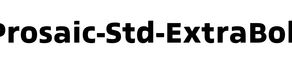 Prosaic-Std-ExtraBold